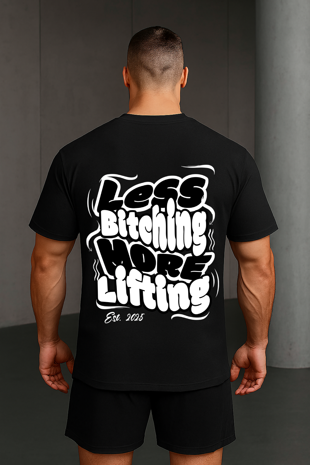 Less Bitching More Lifting