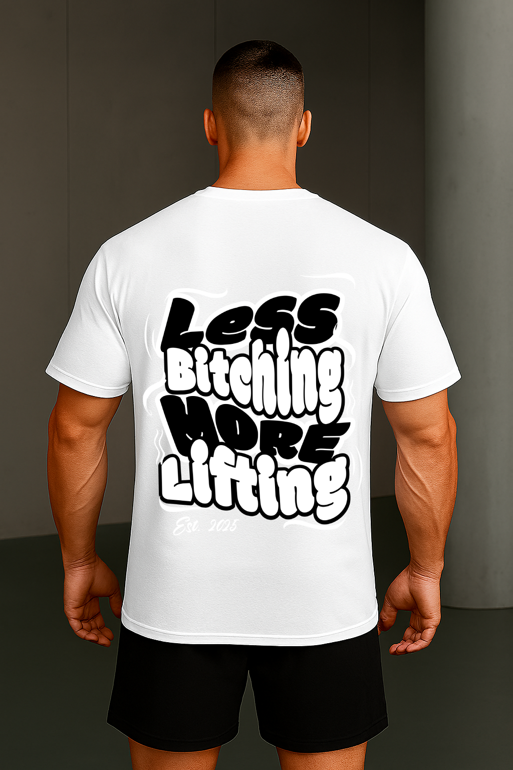 Less Bitching More Lifting