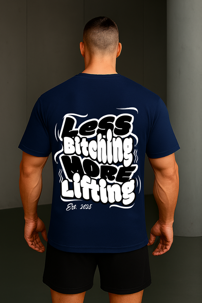 Less Bitching More Lifting